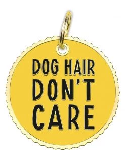 Primitives By Kathy Dog Hair Don't Care Pet Charm
